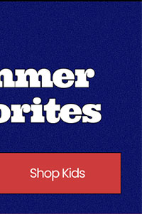 Last Day $10 & Up Summer Favorites Shop Kids