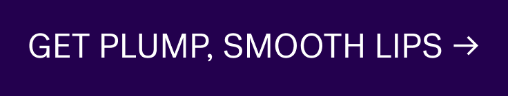 GET PLUMP, SMOOTH LIPS