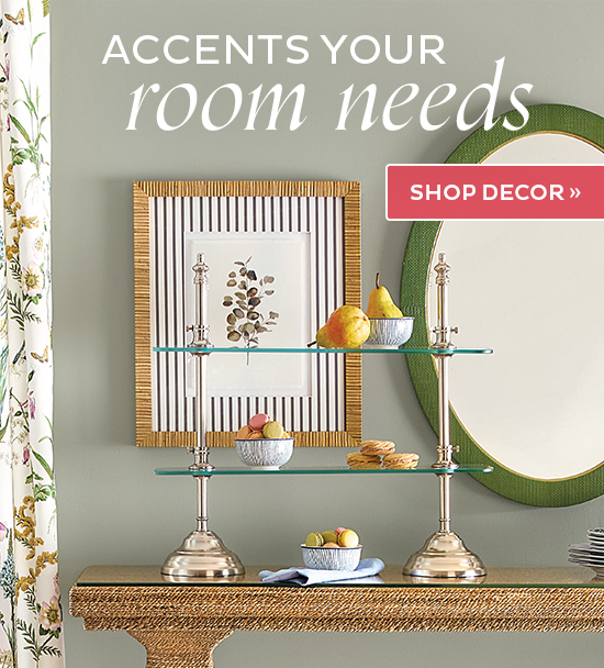 Accents Your Room Needs  - Shop Now