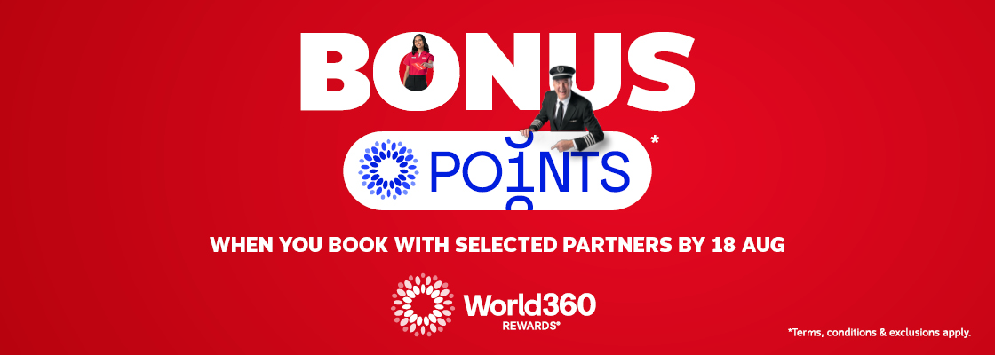EARN BONUS POINTS WITH WORLD360 REWARDS*