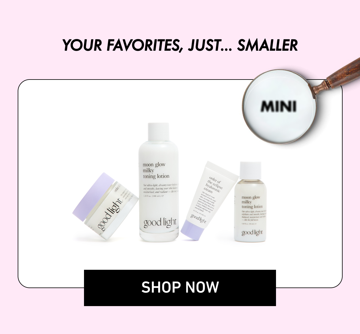 your favorites, just... smaller