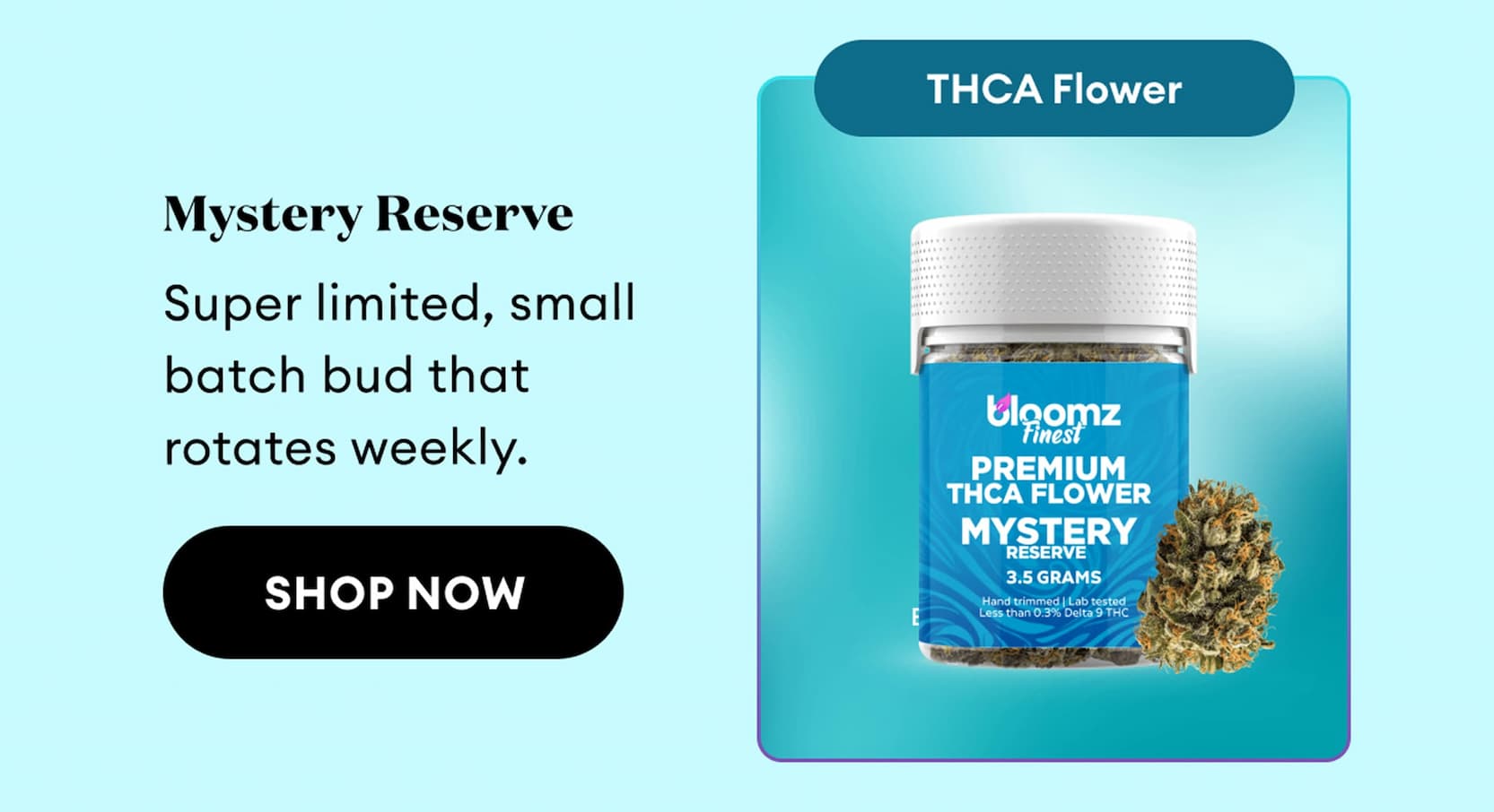 THCA Flower Mystery Reserve | Shop Now