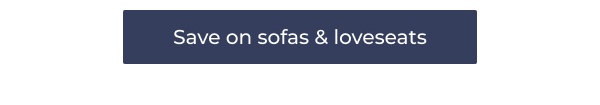Save on sofas & loveseats