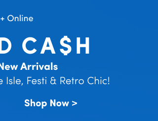 + Huge Combinable Deals | Stack And Save With Torrid Cash! | Starts Now! | In Store + Online | Torrid Cash | Redeem On New Arrivals Including Nightfall, Belle Isle, Festi & Retro Chic! | Shop Now >