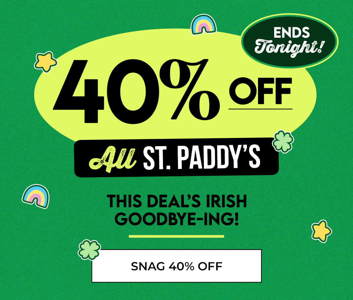 40% off all St.Paddy's - Shop The Sale