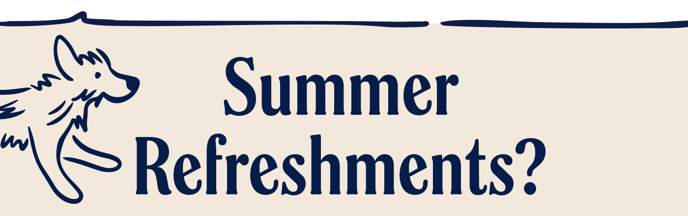 Summer refreshments?