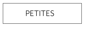PETITES