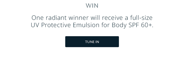  One radiant winner will receive a full-size UV Protective Emulsion for Body SPF 60+