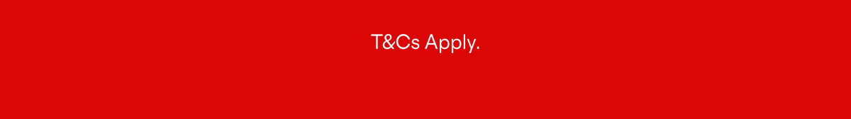T&Cs Apply.
