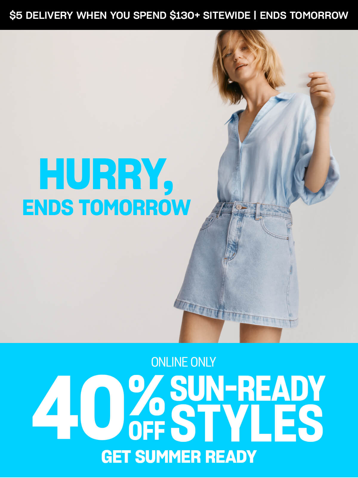 Get Summer Ready. Online only, ends Monday. 40% off sun-ready styles