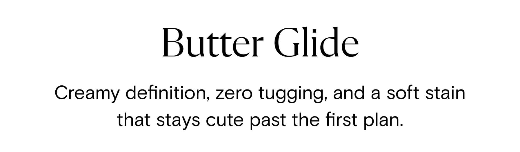 Butter Glide