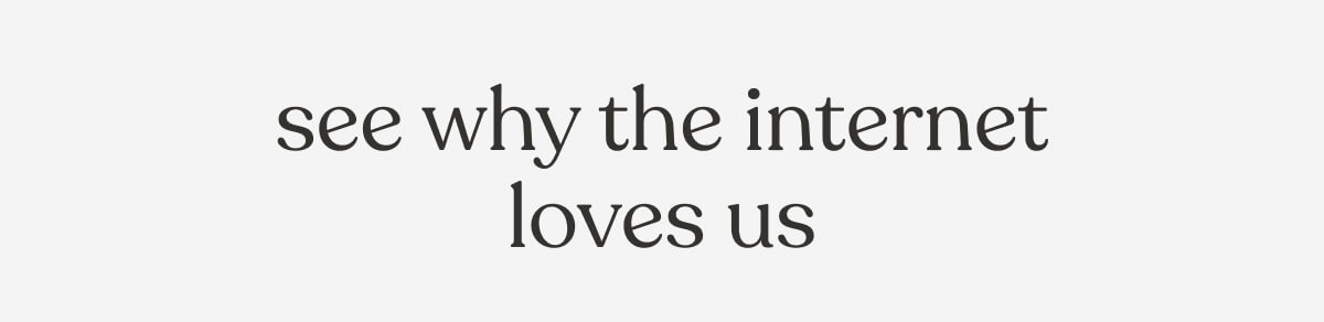 see why the internet loves us