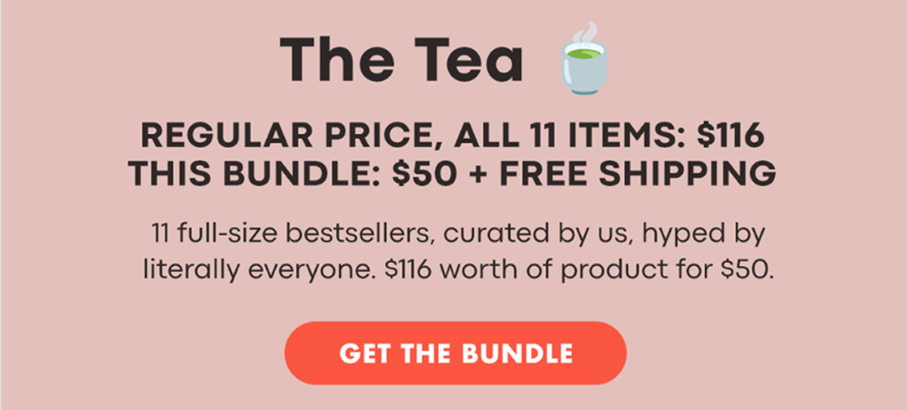 The Tea | Regular Price, all 11 items: $116