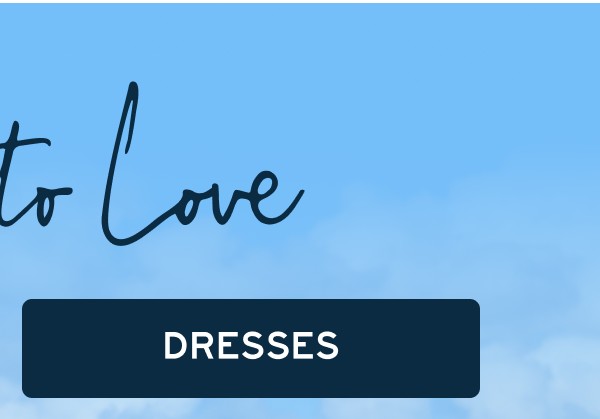 More to Love | [DRESSES]