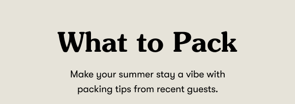 What to Pack