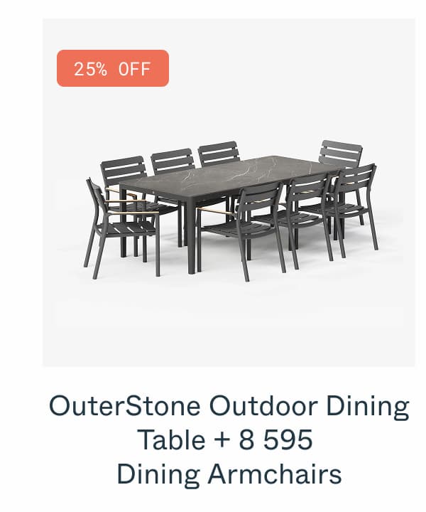 OuterStone Outdoor Dining Table + 8 595  Dining Armchairs
