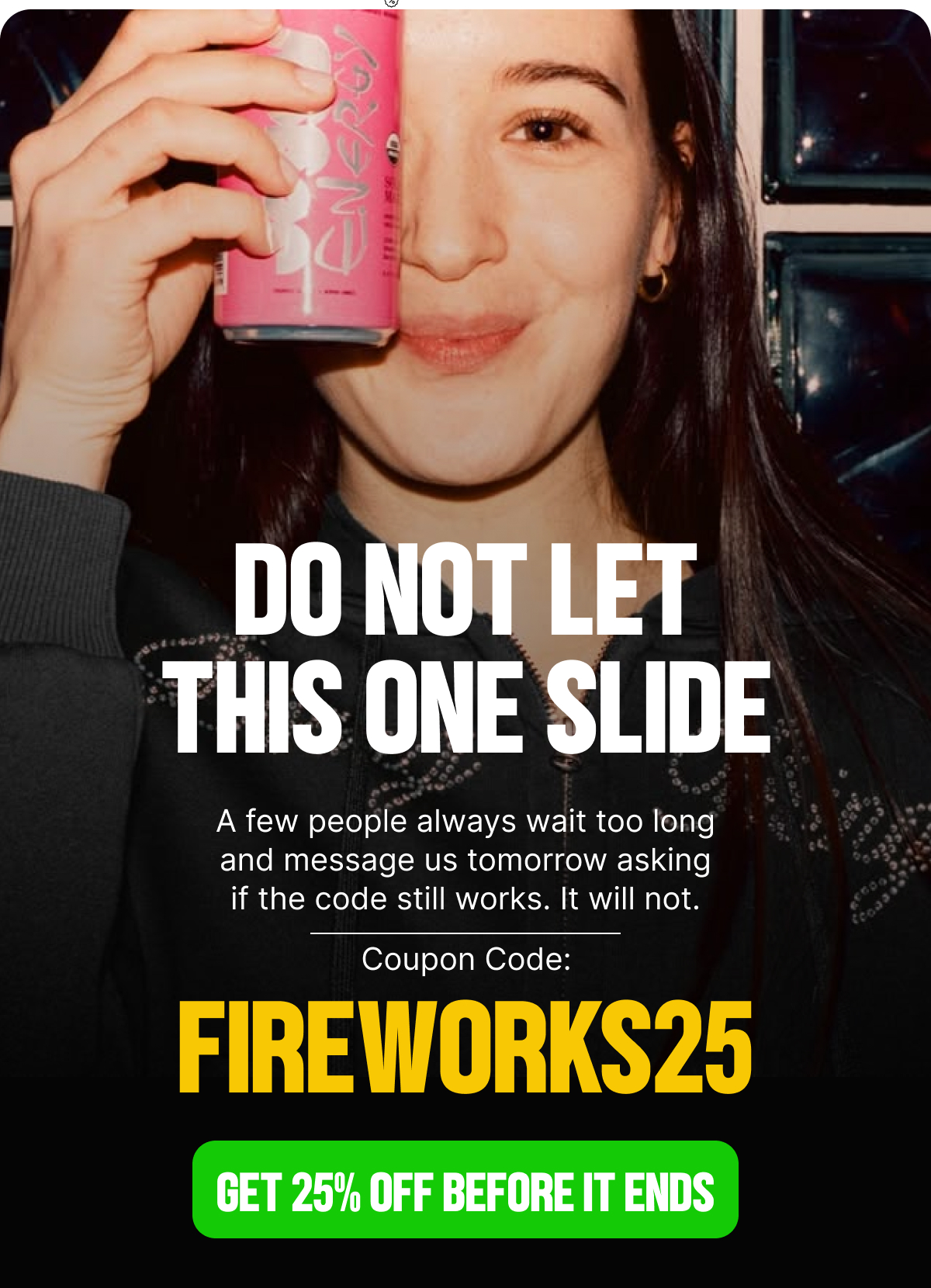 Do Not Let This One Slide