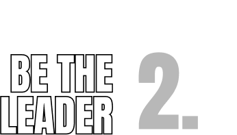 Be the leader