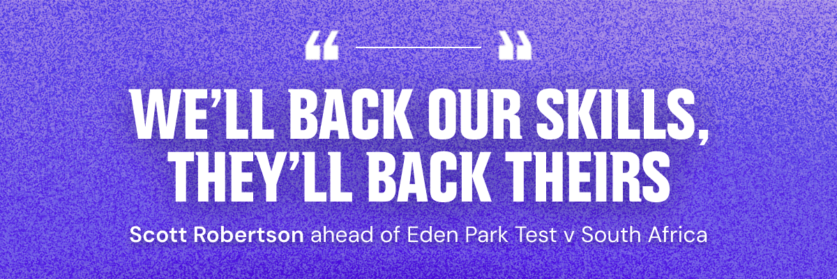 Quote - "We'll back our skills, they'll back theirs"