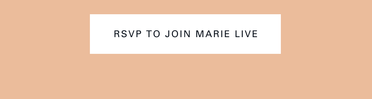 RSVP to join Marie live