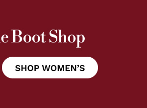 Discover The Boot Shop | SHOP WOMEN'S