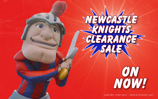 NEWCASTLE KNIGHTS CLEARANCE SALE