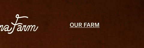 Ballerina Farm | Our Farm