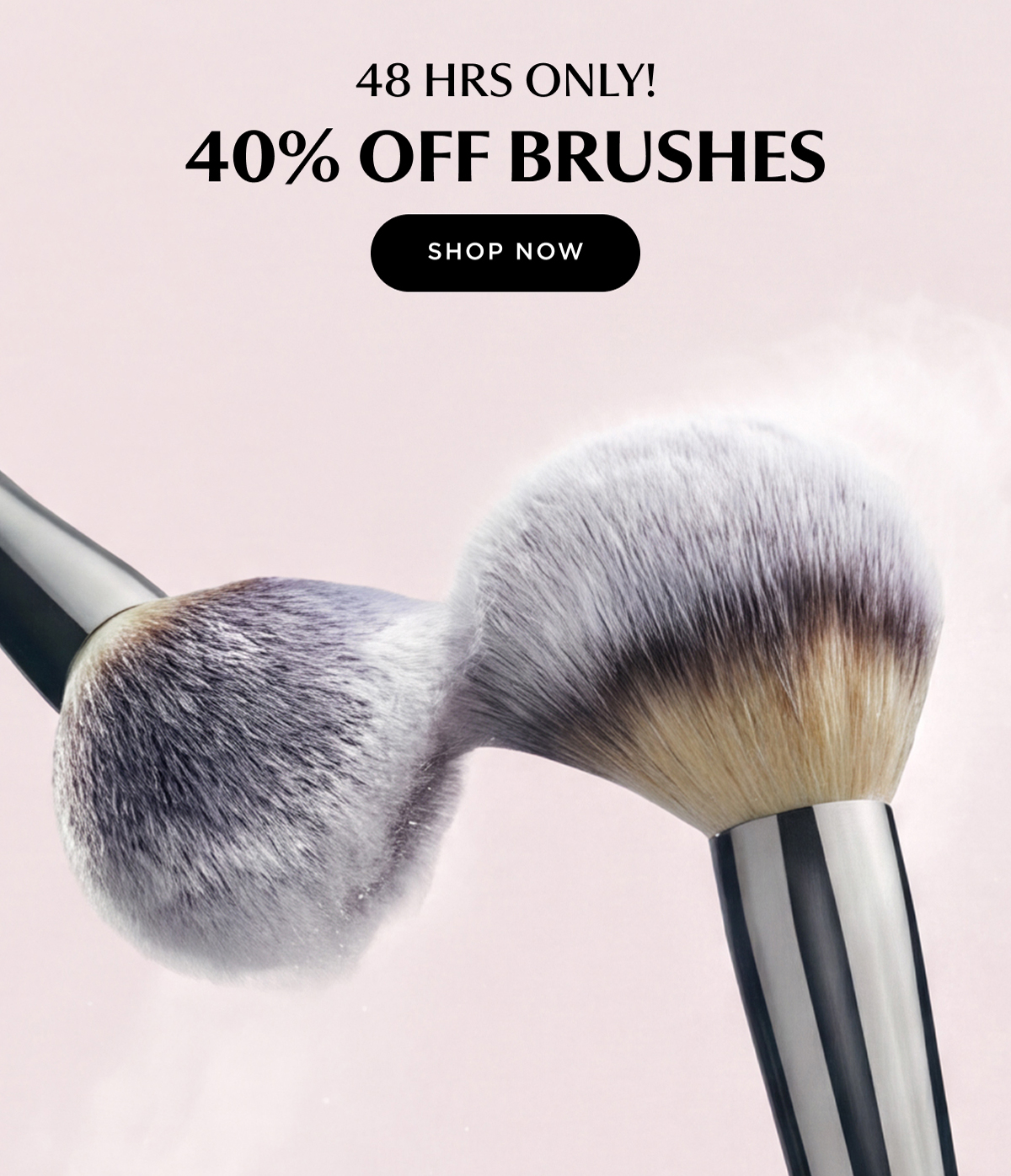 40% OFF BRUSHES