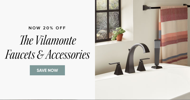 Now 20% off - The Vilamonte Bath Faucets & Accessories - Save Now