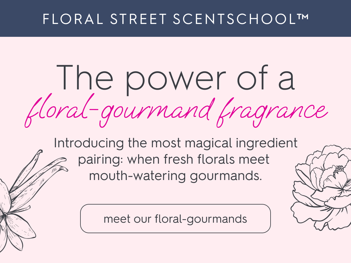The power of a floral-gourmand fragrance