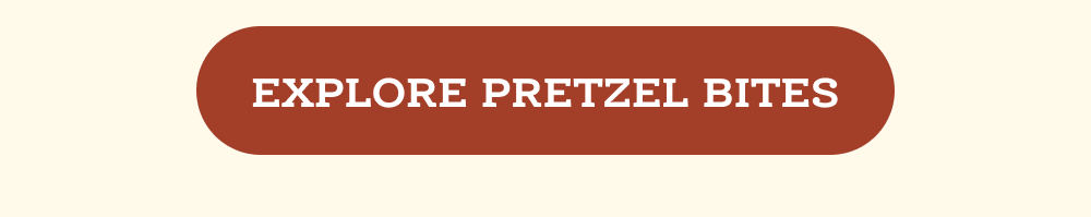 Explore Pretzel Bites