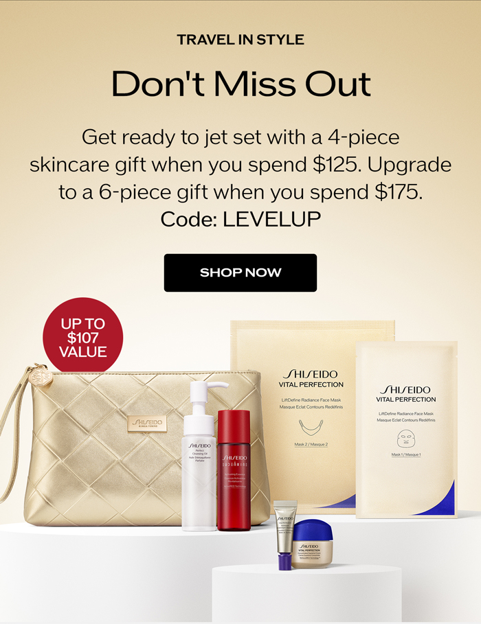 Get ready to jet set with a 4-piece skincare gift when you spend $125. Upgrade to a 6-piece gift when you spend $175