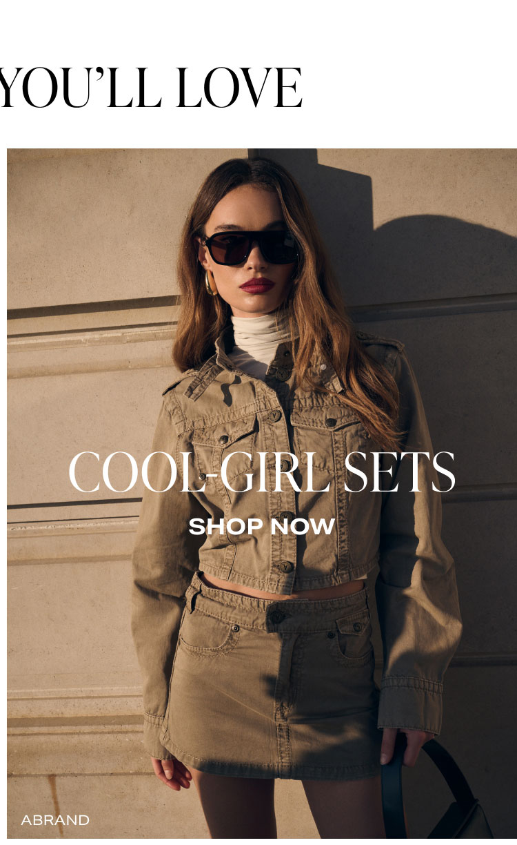 COOL-GIRL SETS. SHOP NOW