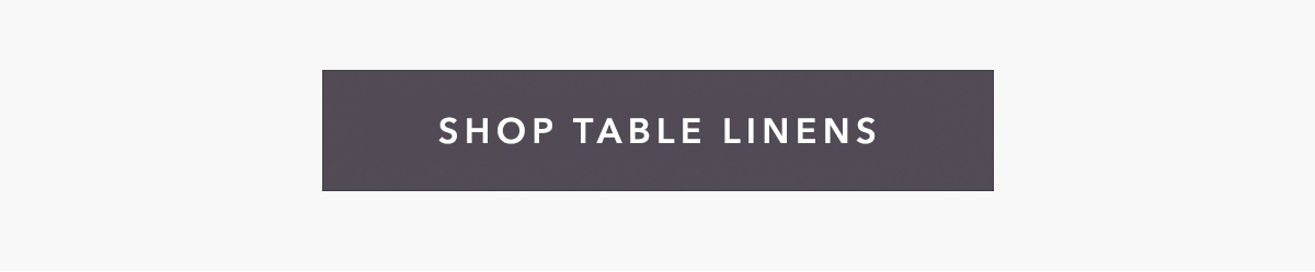 Shop Table Linens