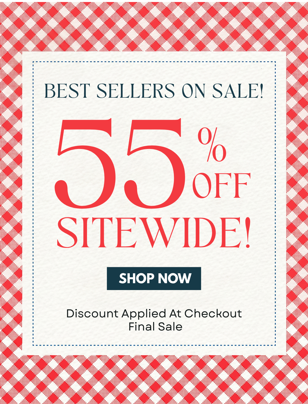 BEST SELLERS ON SALE! 55% OFF SITEWIDE!