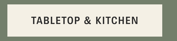 Tabletop & Kitchen