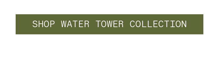 Shop Water Tower Collection
