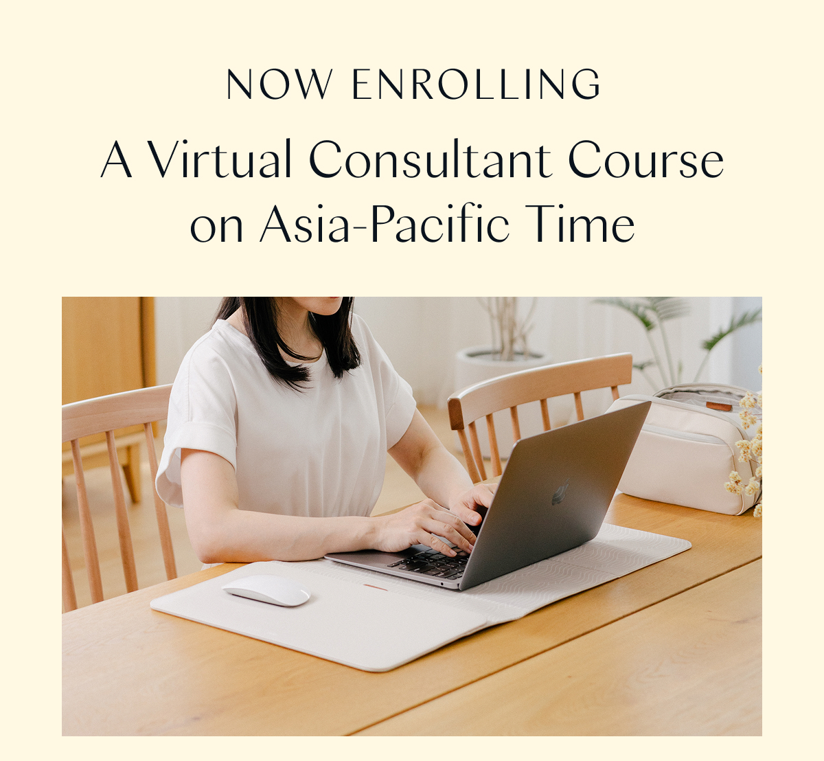 Now Enrolling: A Virtual Consultant Course on Asia-Pacific Time 