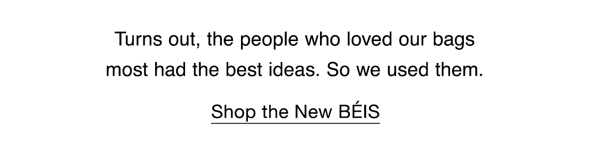 Shop the New BÉIS