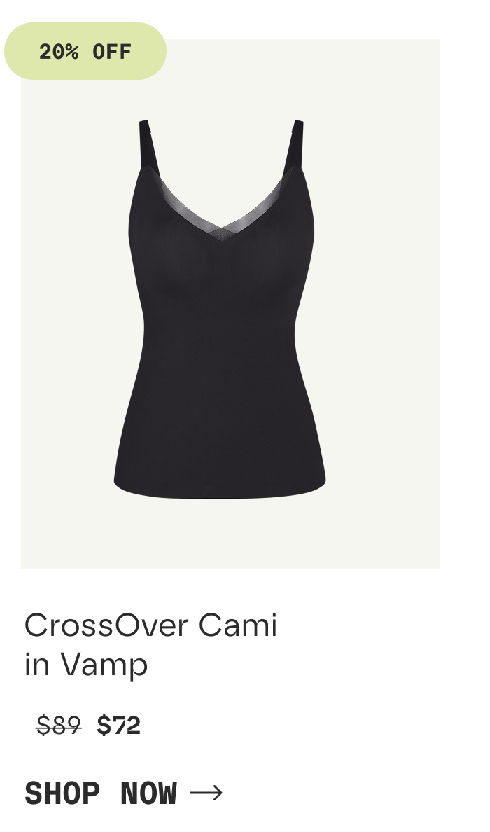 20% OFF | CrossOver Cami in Vamp | $72 | SHOP NOW