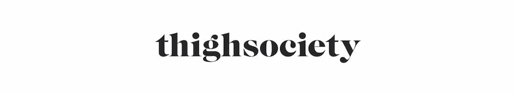 Thigh Society