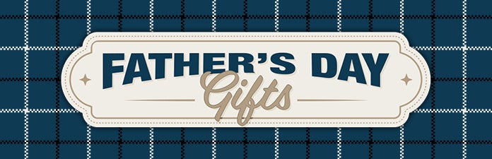 Fathers Day Gifts