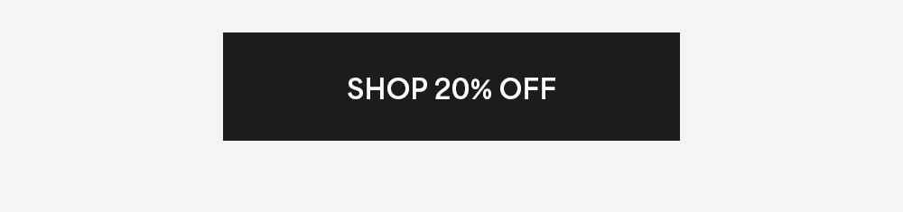 Shop 20% Off
