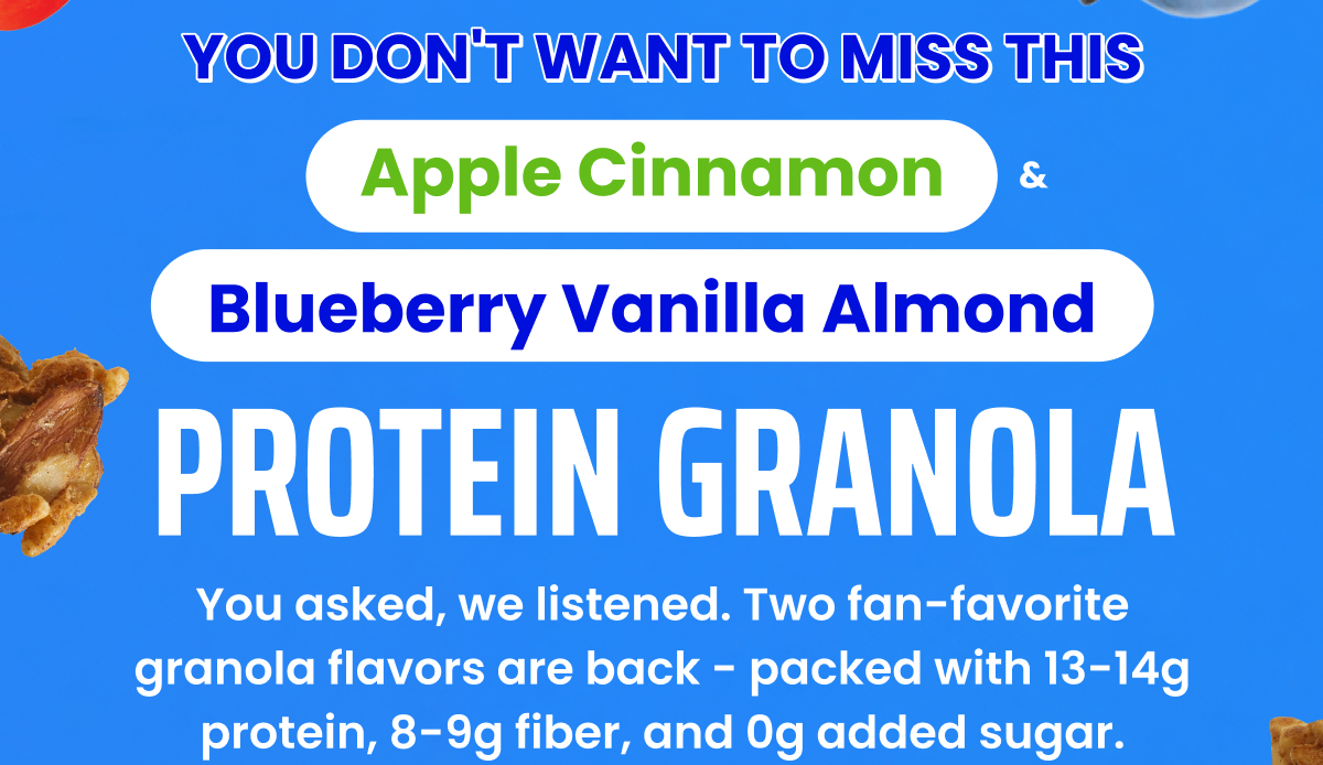 Apple Cinnamon & Blueberry Vanilla Almond Granola are back