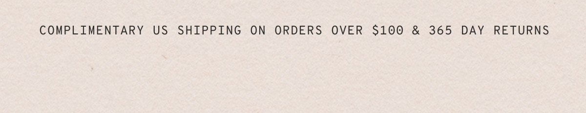 Complimentary U.S shipping on orders over $150