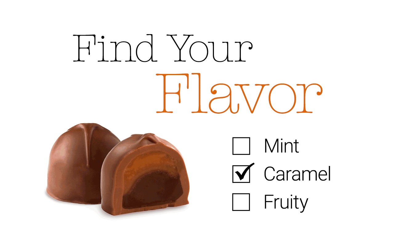 Find Your Flavor - Mint, Caramel or Fruity