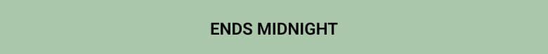Ends midnight