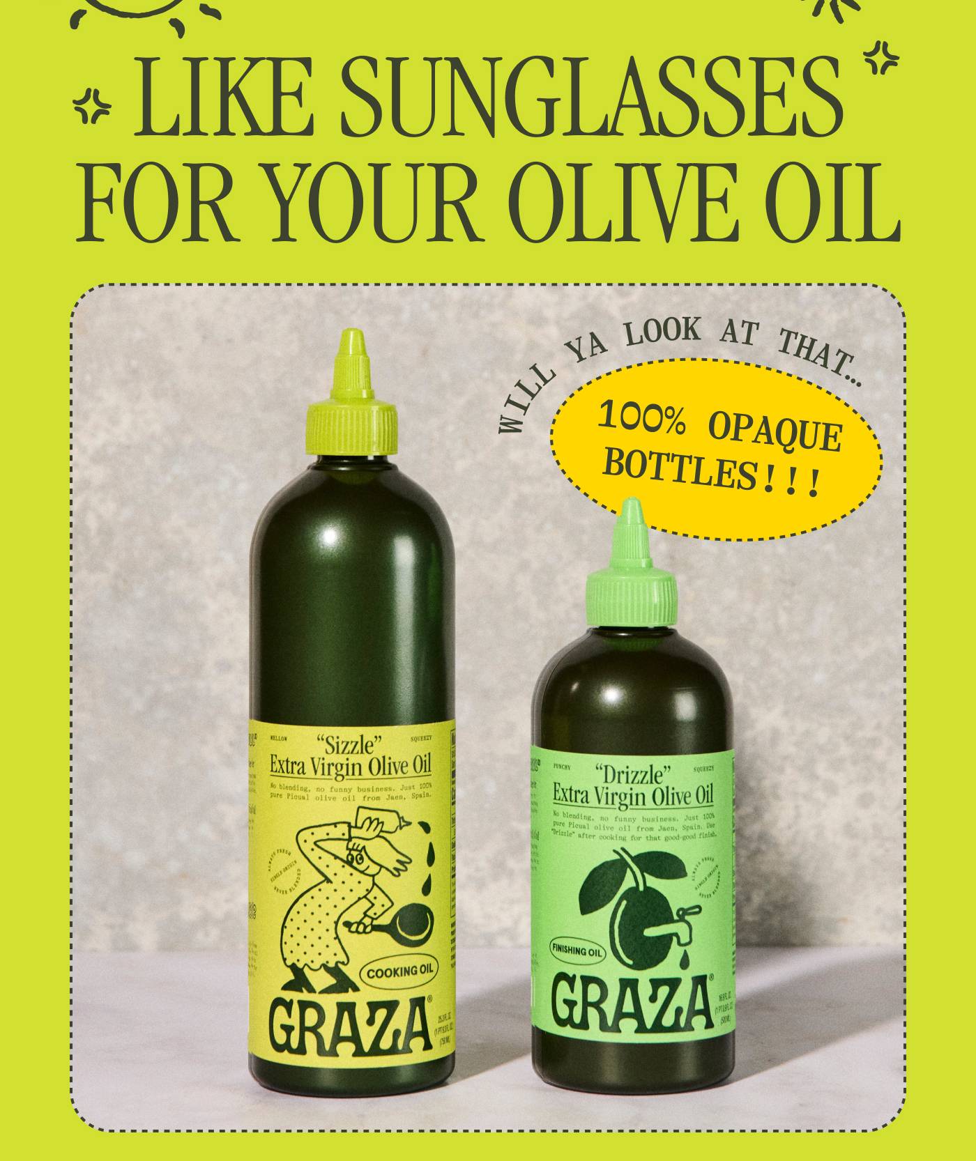 Like sunglasses for your olive oil