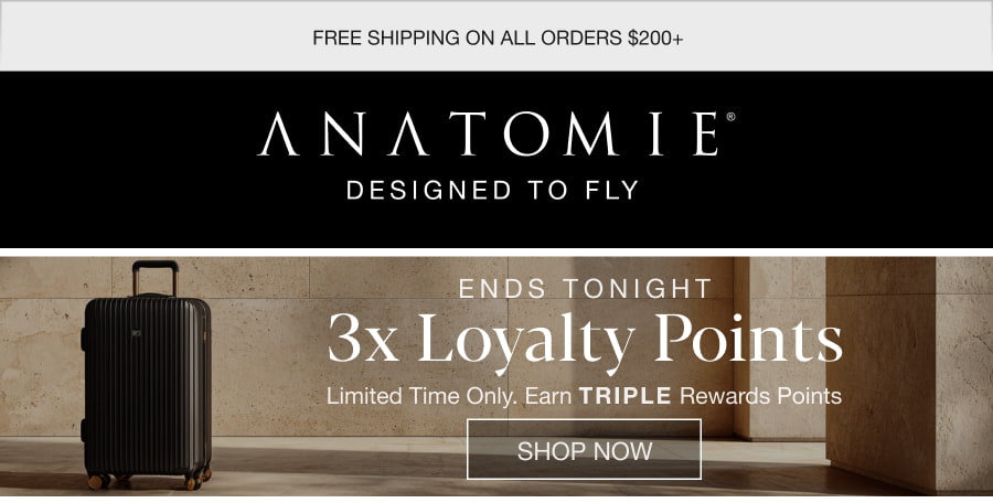 Anatomie: Designed to Fly. Ends Tonight: 3x Loyalty Points. Limited Time Only. Earn Triple Rewards Points. SHOP NOW