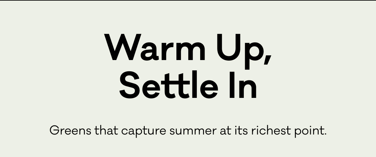 Warm Up, Settle In